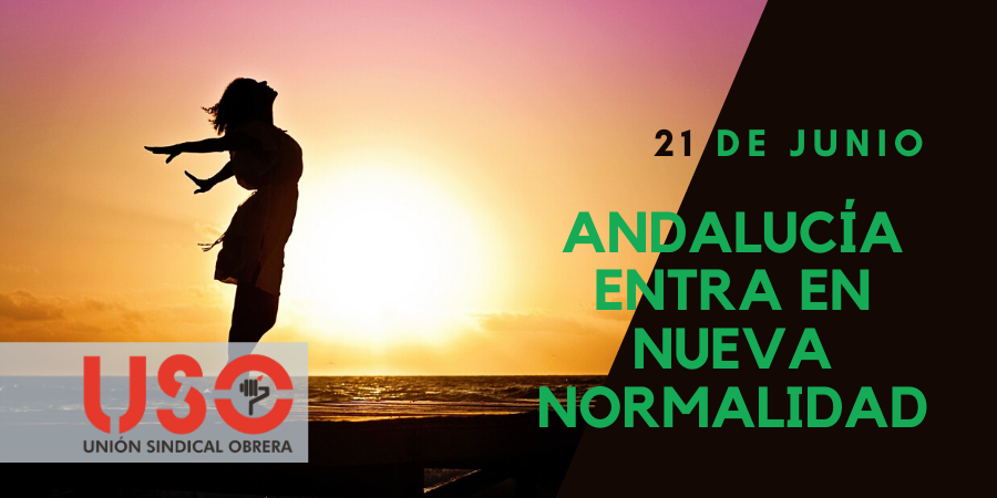 Andalucía inicia hoy la llamada "nueva normalidad" tras finalizar el estado de alarma