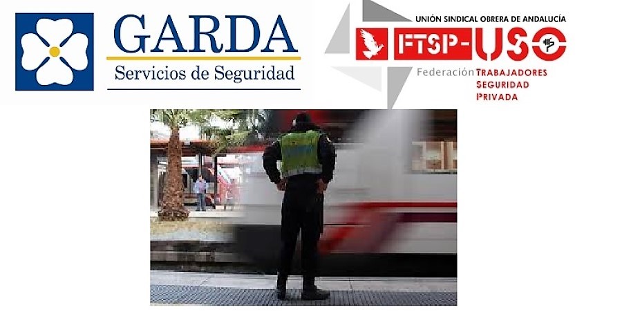 La FTSP-USO Andalucía denuncia a Garda Seguridad