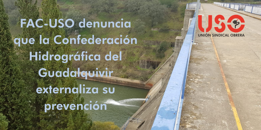 FAC-USO denuncia a Confederación del Guadalquivir por externalizar servicio de prevención