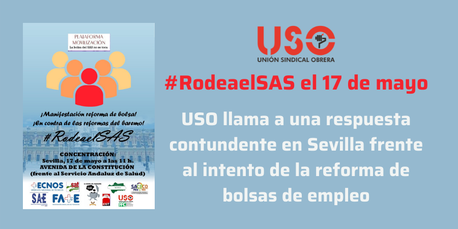 USO se manifiesta el 17 de mayo contra la reforma mercantilista de las bolsas del SAS