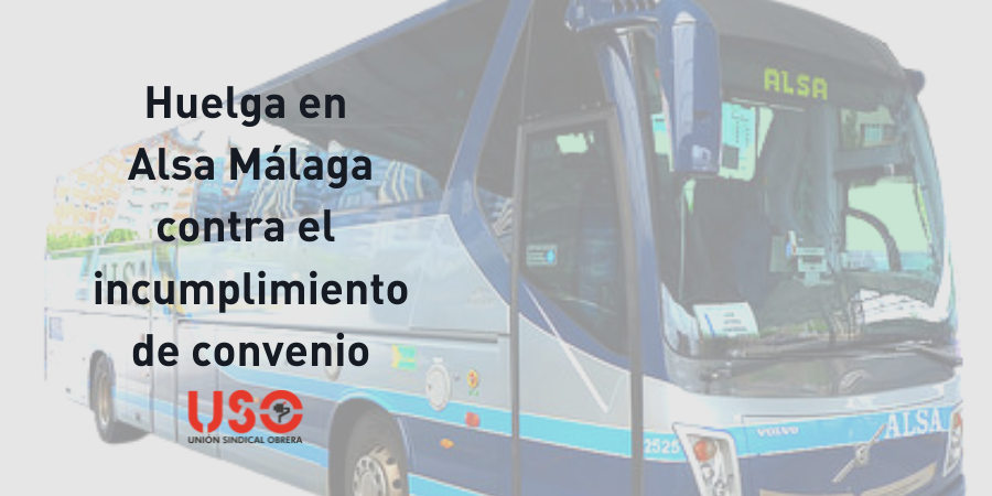 USO convoca huelga en Alsa Málaga por el incumplimiento de convenio