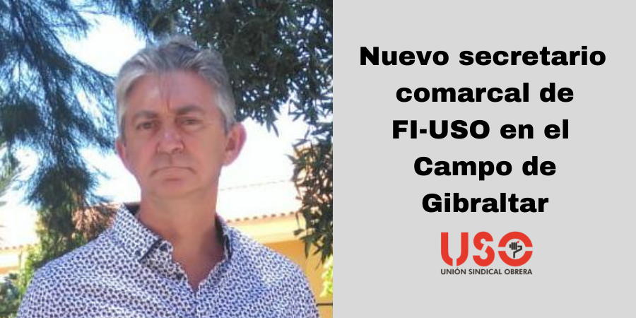 Francisco Gálvez, nuevo secretario comarcal de FI-USO en Campo de Gibraltar