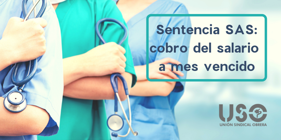 USO gana una sentencia que reconoce el cobro del salario a mes vencido