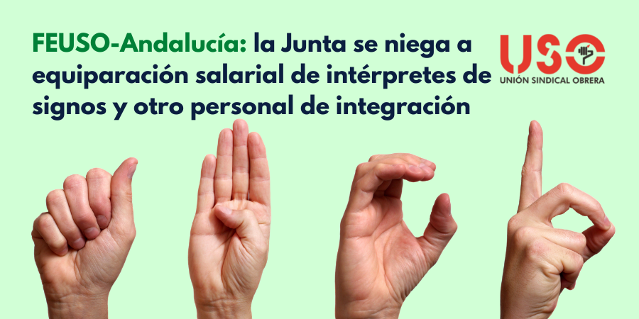 FEUSO lamenta que la Junta de Andalucía no quiera equiparar salarios del personal de integración