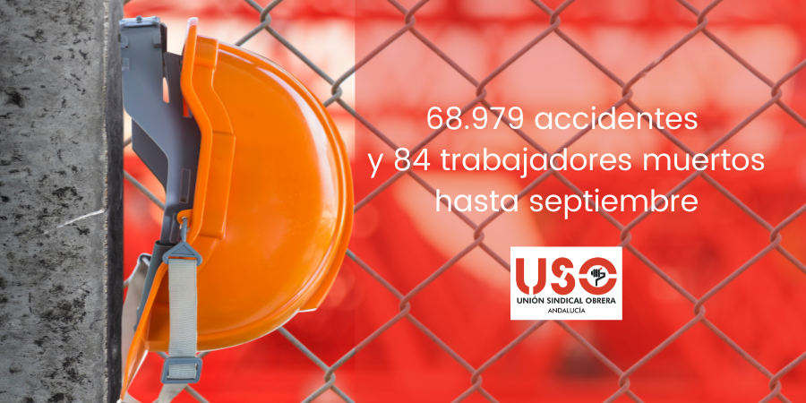 Sindicato USO-Andalucía. Suben los accidentes y las muertes en el trabajo en Andalucía